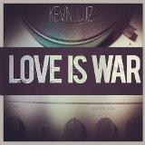 Love Is War (EP) Lyrics Kevin Luiz