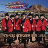 Corridos y Canciones de Mi Tierra Lyrics Los Rieleros Del Norte