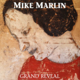 Grand Reveal Lyrics Mike Marlin