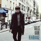 Rearrange (Single) Lyrics Miles Kane