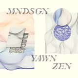 Yawn Zen Lyrics Mndsgn