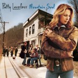 Mountain Soul Lyrics Patty Loveless