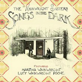 Songs in the Dark Lyrics The Wainwright Sisters