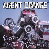 Virtually Indestructible Lyrics Agent Orange