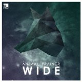 Wide  Lyrics Animal Trainer
