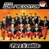 Para Ti Solita Lyrics Banda Los Recoditos