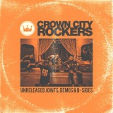Unreleased Joints, Demos & B-Sides Lyrics Crown City Rockers