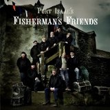 Port Isaac's Fisherman's Friends Lyrics Fisherman's Friends
