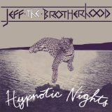 Hypnotic Nights Lyrics JEFF the Brotherhood