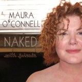 Naked With Friends Lyrics Maura O'Connell