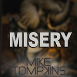 Misery (Single) Lyrics Mike Tompkins