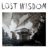 Lost Wisdom Lyrics Mount Eerie