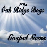 Gospel Gems Lyrics Oak Ridge Boys