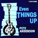Even Things Up Lyrics Pete Anderson