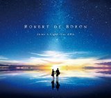 Shine a Light Lyrics Robert De Boron