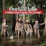 Duck the Halls: A Robertson Family Christmas Lyrics The Robertson Brothers