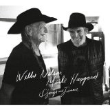 Django and Jimmie Lyrics Willie Nelson & Merle Haggard