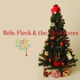 Jingle All The Way Lyrics Bela Fleck And Flecktones
