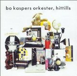 Hittills Lyrics Bo Kaspers Orkester
