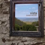Vista Lyrics David Wilcox