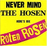 Never Mind The Hosen, Here's Die Roten Rosen Lyrics Die Toten Hosen
