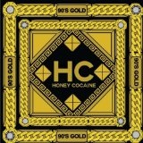 90'S Gold Lyrics Honey Cocaine