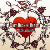 Only Broken Hearts (EP) Lyrics Kate Martin