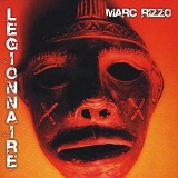 Legionaire Lyrics Marc Rizzo