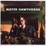 A Strange Arrangement Lyrics Mayer Hawthorne