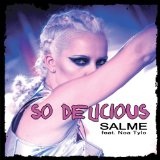 So Delicious (Single) Lyrics Salme