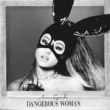 Dangerous Woman Lyrics Ariana Grande