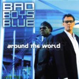 Around The World Lyrics Bad Boys Blue