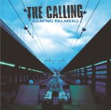 Camino Palmero Lyrics Calling, The