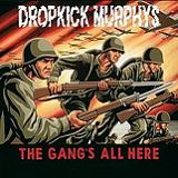 The Gang's All Here Lyrics Dropkick Murphys