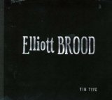 Tin Type Lyrics Elliott Brood