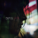 Your Skin My Skin (EP) Lyrics Empyr