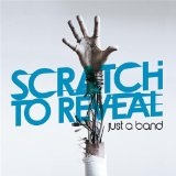 Scratch To Reveal Lyrics Just a Band