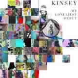My Loneliest Debut Lyrics Kinsey