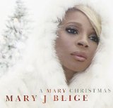 A Mary Christmas Lyrics Mary J. Blige