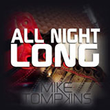 All Night Long  (Single) Lyrics Mike Tompkins