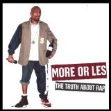 The Truth About Rap Lyrics More Or Les