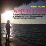 Moses On A Snail Lyrics Robert Pollard