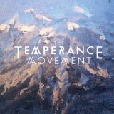 The Temperance Movement Lyrics The Temperance Movement