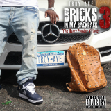 Bricks In My Backpack 3 Lyrics Troy Ave
