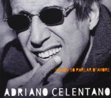 Io Non So Parlar D'amore Lyrics Adriano Celentano