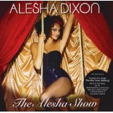 The Alesha Show Lyrics Alesha Dixon