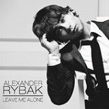 Leave Me Alone (Single) Lyrics Alexander Rybak