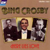 Here Lies Love Lyrics Bing Crosby