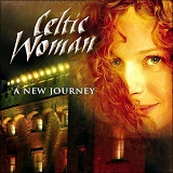 A New Journey Lyrics Celtic Woman