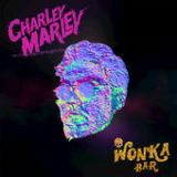 Wonka Bar (Single) Lyrics Charley Marley